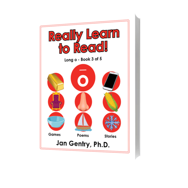 Really Learn To Read! Long o - Book 3 - By Dr. Jan Gentry